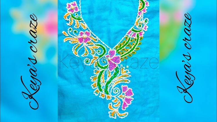 Kurti neck hand embroidery design| kameez neck design (2018)| Keya’s craze |168