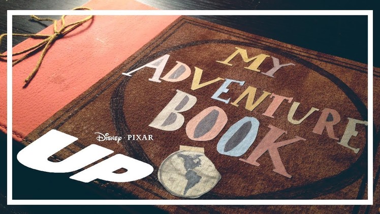 MY ADVENTURE BOOK | Disney.Pixar UP DIY