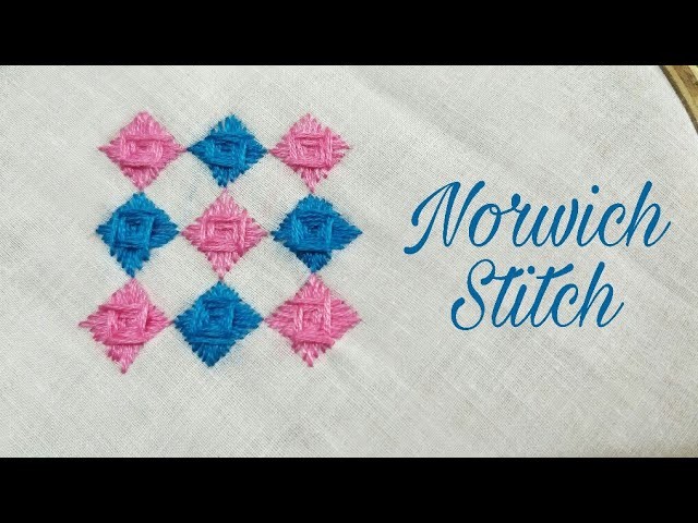 Norwich Stitch (Hand Embroidery Work)