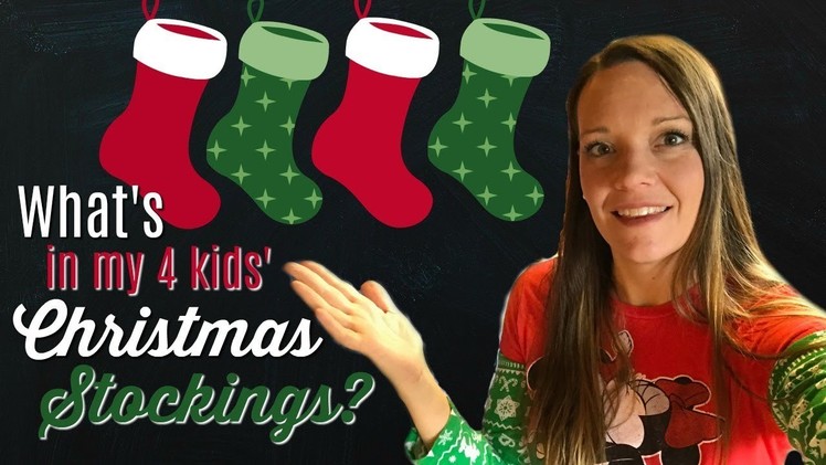 What's in my 4 Kids' Christmas Stockings?