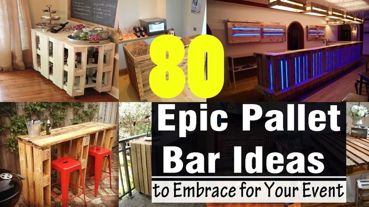 80 Epic Pallet Bar Ideas to Embrace for Your Event