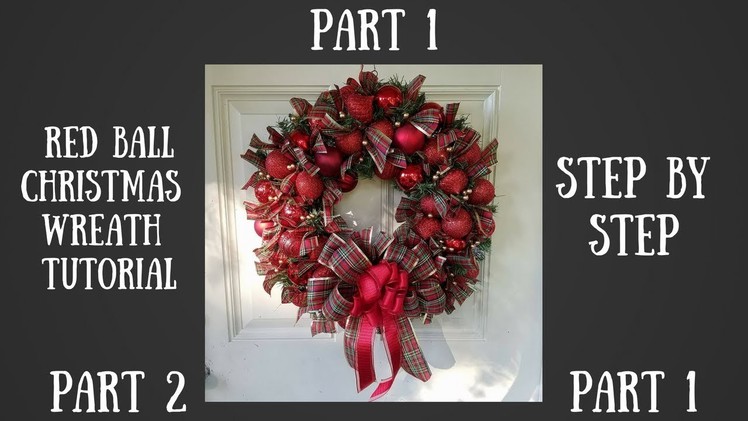 Christmas Wreath tutorial, wreath making, red ball wreath