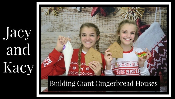 Giant Gingerbread House Challenge ~ Jacy and Kacy