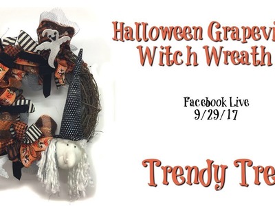 Halloween Grapevine Witch Wreath Facebook Live 9.29.17