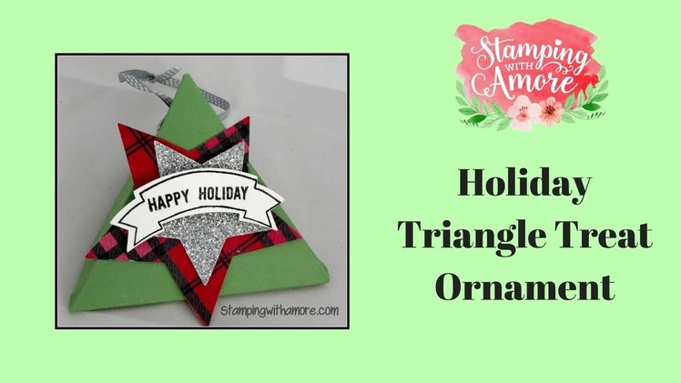 Holiday Triangle Treat Ornament