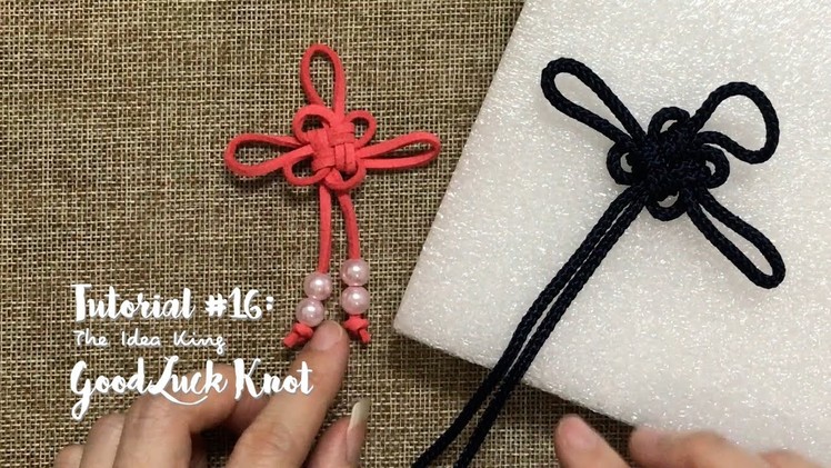 How to Make Good Luck Knot Step by Step? | The Idea King Tutorial #16