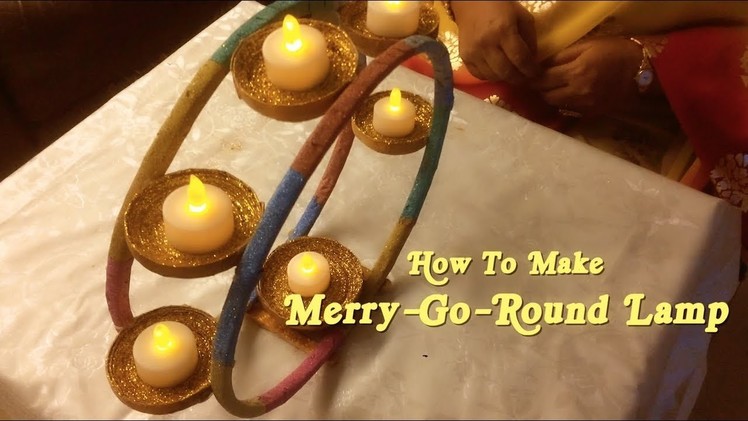 How to make Merry-Go-Round Lamp | Diwali Special