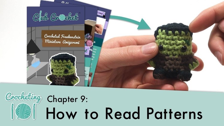 How to Read Patterns || Crocheting 101: Chapter 9