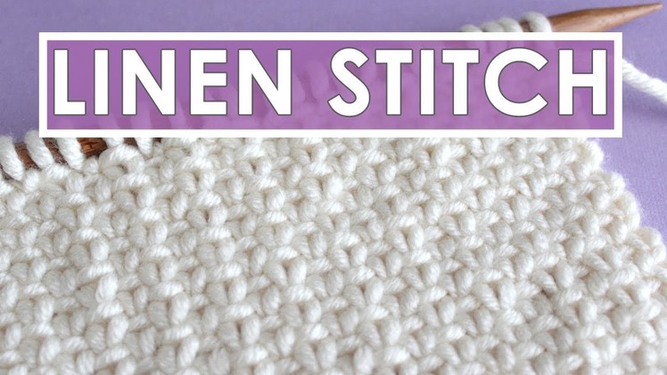 LINEN Knit Stitch Pattern | One Color