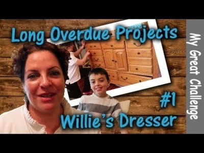 Long Time Overdue Projects || #1 || William's Dresser ||