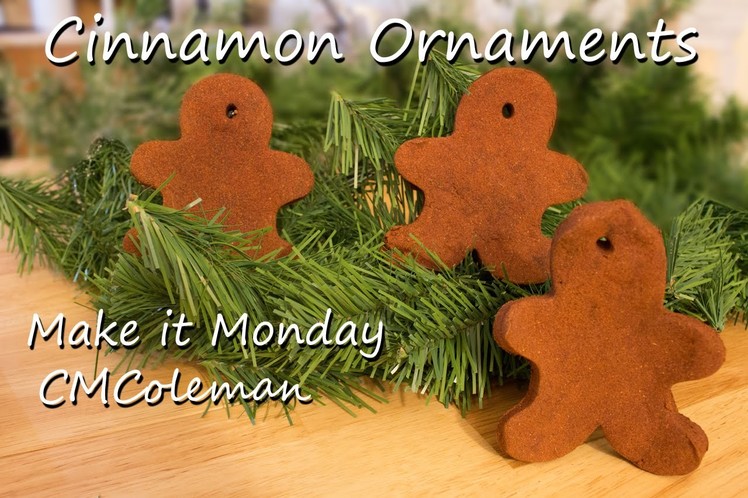 Make It Monday Cinnamon Ornaments