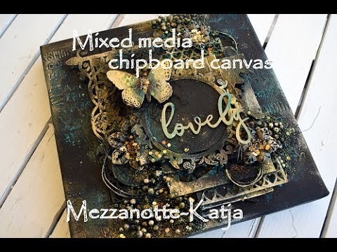 Mixed Media Canvas-using chipboard and wax
