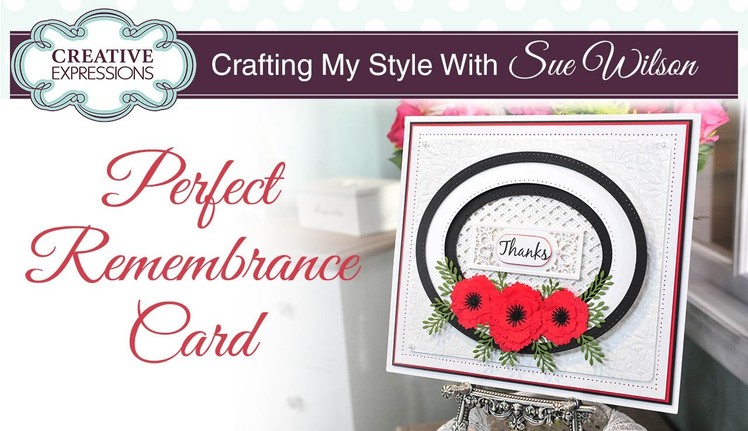 Pretty Poppy Card | Crafting My Style with Sue Wilson