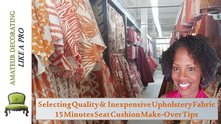 Selecting Quality And Inexpensive Upholstery Fabric & 15 Minutes Seat Cushion Make-Over Tips