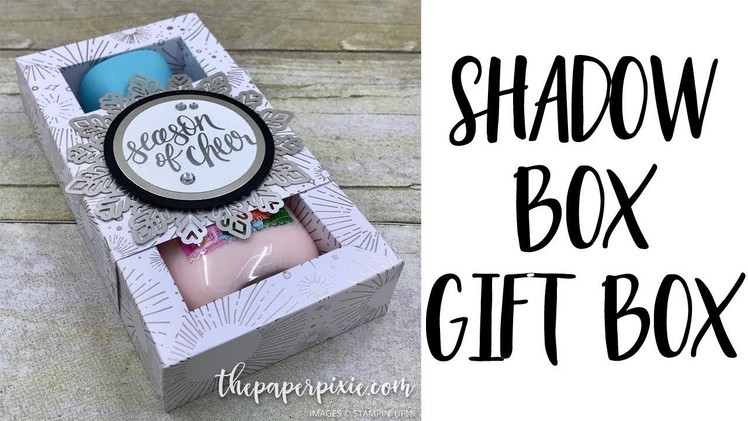 Shadow Box Gift Box