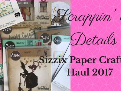 Sizzix Haul Must Have Dies-New Releases 2017