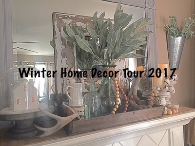 Winter Home Decor Tour 2017