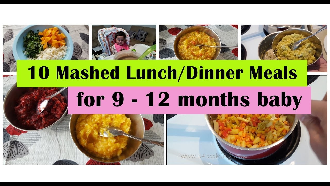 10 Mashed meals for 9 - 12 months baby, 9,10,11,12 months baby food