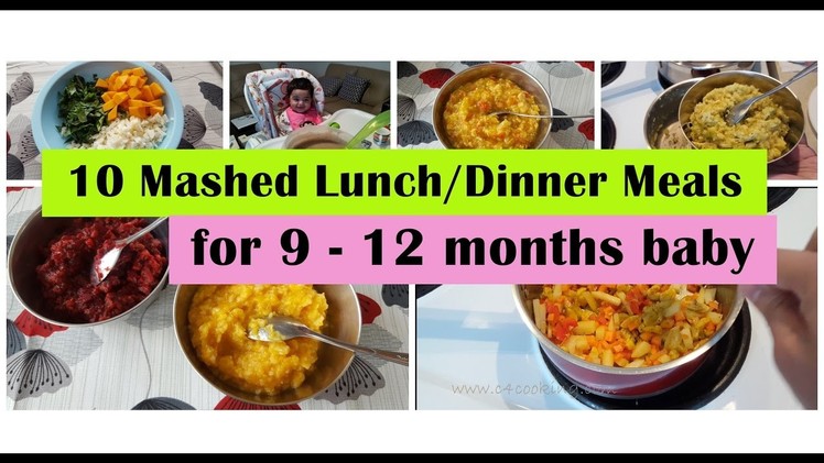 10 Mashed meals for 9 - 12 months baby | 9,10,11,12 months baby food recipes | Indianbabyfoodrecipes