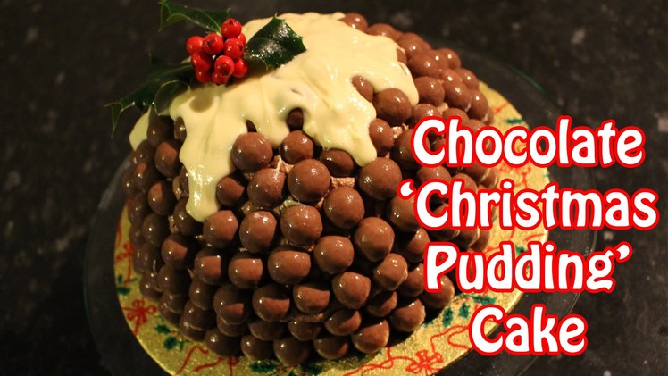 Chocolate 'Christmas Pudding' Cake (Day Six) | 12 Bakes of Christmas