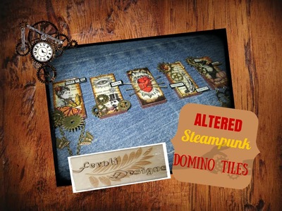 DIY tutorial: Mixed media altered steampunk domino tiles - Fernli Designs DT project