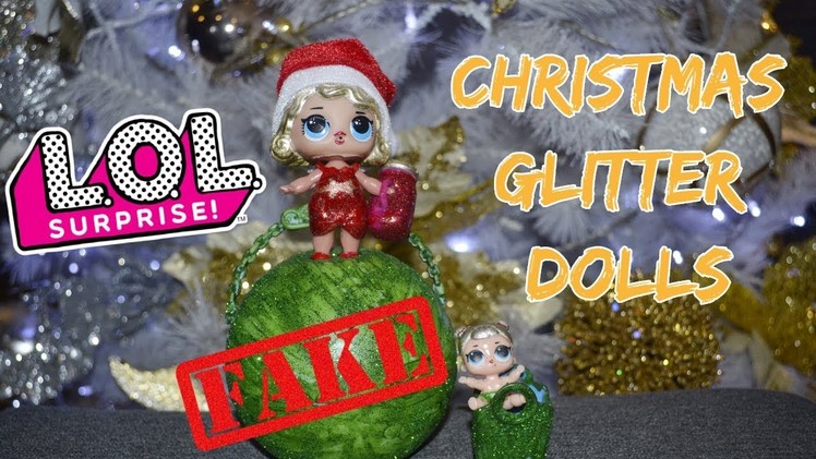 FAKE LOL LQL GLITTER SURPRISE! CHRISTMAS DIY CUSTOM DOLLS