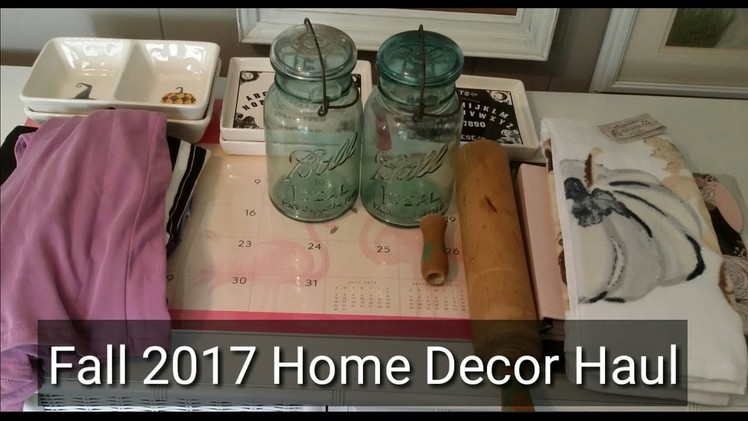 Fall 2017, Home Decor & Clothing Haul