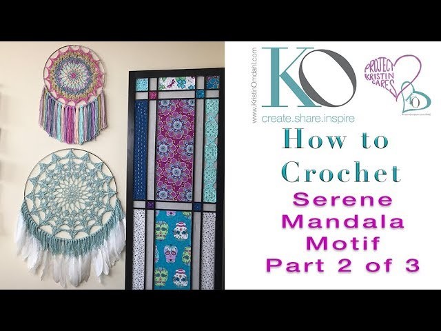 How to Crochet Mandala Wall Hanging Part 2 of 3 LEFT HAND