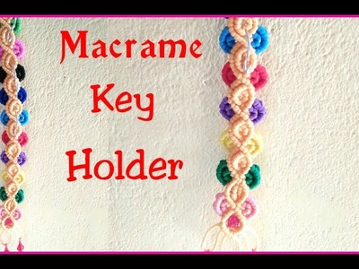 How to make macrame Keychain Holder. keyring tutorial in hindi