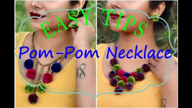 How to make Pom-Pom Necklace(2 Easy Tips) | TheIndoWesternGirl