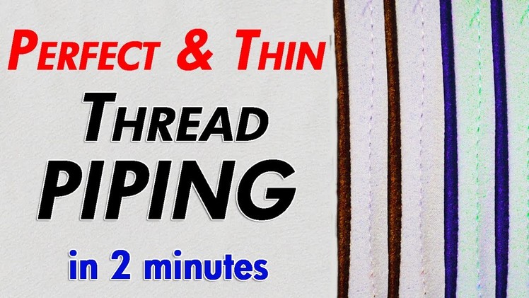 Making Perfect & Thin Thread Piping ( Dori ) | Very Easy Method | BST