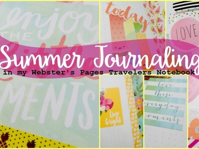 Summer Journaling in my Websters Pages Travelers Notebook