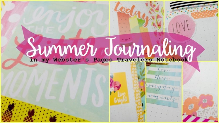 Summer Journaling in my Websters Pages Travelers Notebook