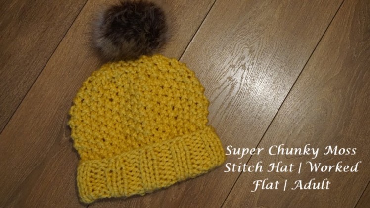 Super Chunky Moss Stitch Hat | Worked Flat | Adult