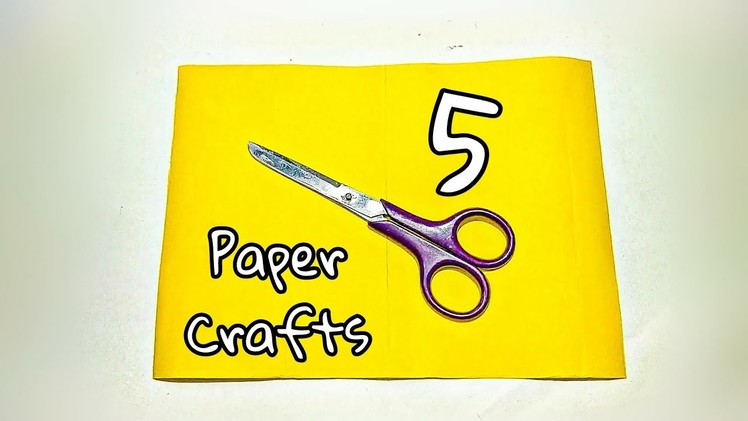 5 Interesting Paper Craft Ideas !!!