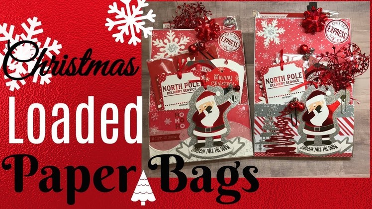Christmas Altered.Loaded Paper Bags!