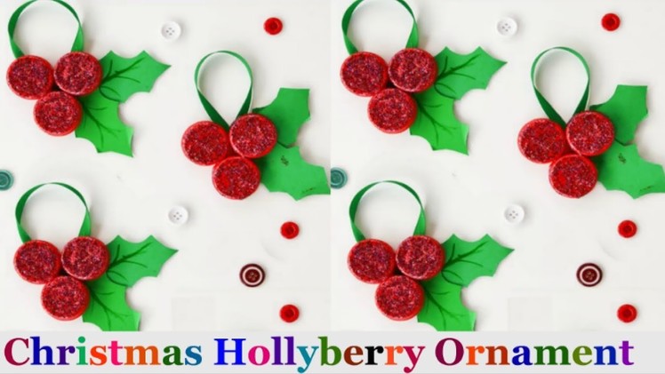 Christmas Hollyberry Ornament from plastic bottle cap.Christmas  decoration ideas | Christmas craft