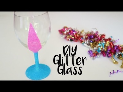 DIY GLITTER GLASS | HOW TO MAKE GLITTER GLASSES