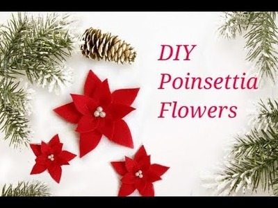 DIY Poinsettia Flower using Felt ||  DIY Christmas decorations || 12 DIYs of Christmas