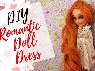 DIY SOFT ROMANTIC DRESS FOR MONSTER HIGH DOLLS. Handmade Doll Clothes - How To Make EASY