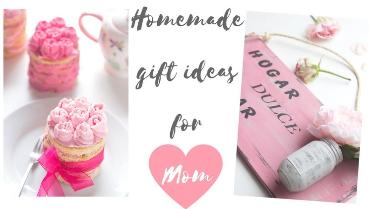 Homemade Gift Ideas for Mom