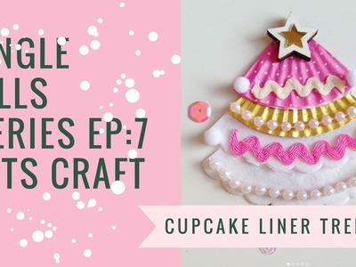 Jingle Lills Series : Ep 7 : Lets Craft Cupcake Liner Trees ????????