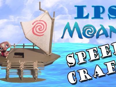 LPS Moana - *Moana's Boat Speed Craft*