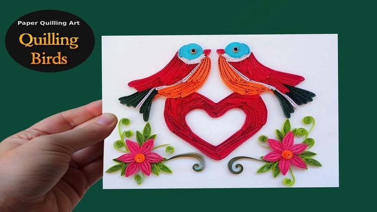 Paper Art | Handmade Quilled Love Birds Design Greeting Card | Paper Quilling Art