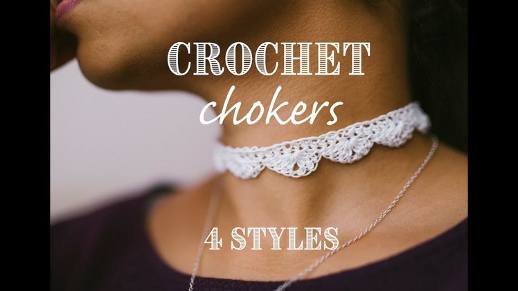 DIY Crochet Chokers: 4 Styles