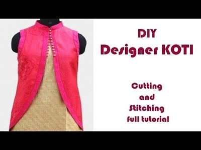 DIY designer Koti.Jacket cutting and stitching full tutorial