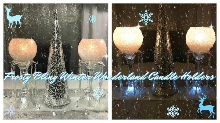 DIY - FROSTY BLING CANDLE HOLDERS 2017