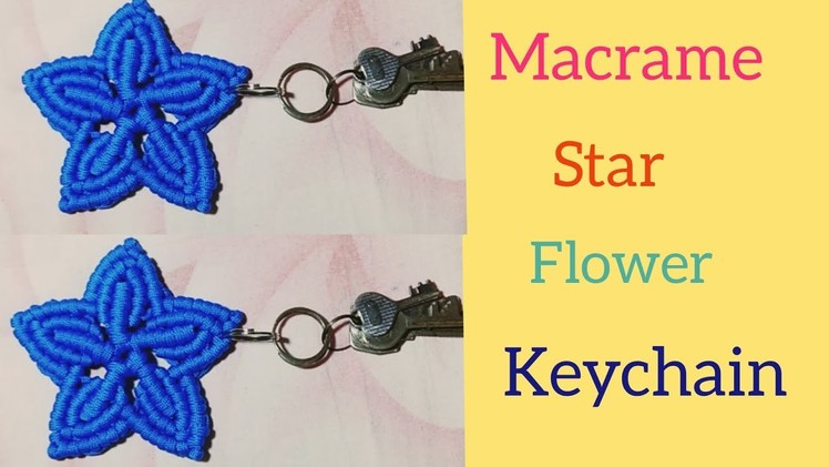 DIY Macrame Flower Star Keychain Tutorial || Full Part