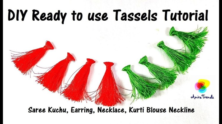 DIY Ready to use tassels Tutorial for Saree kuchu Earrings Necklace Choli Blouse Kurtha Neckline