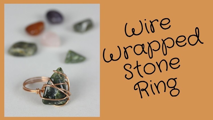 DIY Wire Wrapped Stone Ring